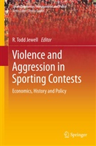 R. Todd Jewell, Todd Jewell, R Todd Jewell - Violence and Aggression in Sporting Contests