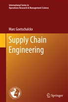 Marc Goetschalckx - Supply Chain Engineering