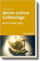 Otto N. Bretzinger - Meine sichere Geldanlage