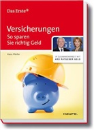 Hans Pfeifer - Versicherungen. So sparen Sie richtig Geld