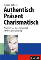 Gabi Kopp, Anouk Scherer, Gabi Kopp - Authentisch, Präsent, Charismatisch