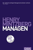 Henry Mintzberg, Henry (Prof. Dr.) Mintzberg, Nikolas Bertheau - Managen