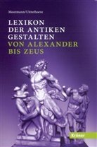Eric Moormann, Eric M Moormann, Eric M. Moormann, Wilfried Uitterhoeve - Lexikon der antiken Gestalten