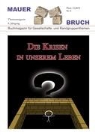 Wilfrie Kriese, Wilfried Kriese - Mauerbruch: Die Krisen in unserem Leben