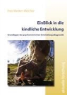 Merker-Melcher, Ines Merker-Melcher - EinBlick in die kindliche Entwicklung