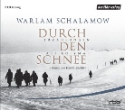 Warlam Schalamow, Warlam Schalamow, Hanns Zischler - Durch den Schnee, 2 Audio-CDs (Audiolibro)