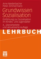 Niederbache, Arn Niederbacher, Arne Niederbacher, Zimmermann, Peter Zimmermann - Grundwissen Sozialisation