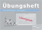 Debbrech, Jan Debbrecht, Wachendorf, Pete Wachendorf, Peter Wachendorf - Wörterbuch für die Grundschule: Übungsheft zum Wörterbuch ab Klasse 2, Lösungsheft