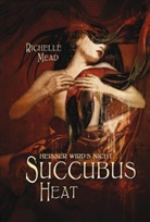 Richelle Mead - Succubus Heat