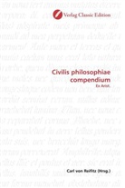 Carl von Reifitz, Carl von Reifitz, Carl von Reifitz - Civilis philosophiae compendium