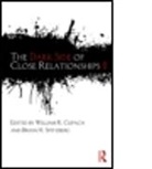 William Cupach, William R. (Illinois State University Cupach, William R. (Illinois State University) Spi Cupach, William R. Spitzberg Cupach, William R. Cupach, Cupach William R.... - Dark Side of Close Relationships II