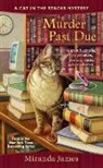 Dean James, Miranda James - Murder Past Due