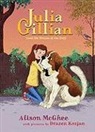 Alison Mcghee, Drazen Kozjan - Julia Gillian and the Dream of the Dog