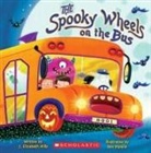 Ben Mantle, Elizabeth Mills, J Elizabeth Mills, J. Elizabeth Mills, Ben Mantle - The Spooky Wheels on the Bus