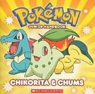 Scholastic, Scholastic Inc. (COR), Simcha Whitehill - Chikorita and Chums Jr. Handbook