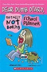 Jim Benton - Dear Dumb Diary,Totally Not Boring School Planner
