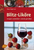 Klaus Hagmann - Blitz-Liköre