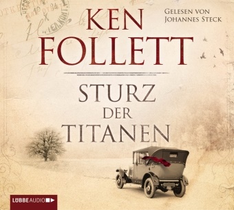 Ken Follett, Johannes Steck - Sturz der Titanen, 12 Audio-CDs (Hörbuch) - Die Jahrhundertsaga. Roman.