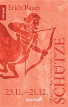Erich Bauer - Alles über das Sternzeichen Schütze