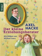 Axel Hacke, Michael Sowa - Der kleine Erziehungsberater