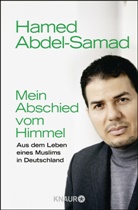Abdel-Samad, Hamed Abdel-Samad - Mein Abschied vom Himmel