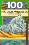 Bill Yenne - One Hundred Natural Wonders of the World