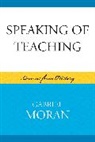 Gabriel Moran, Moran Gabriel - Speaking of Teaching