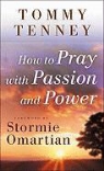 Tommy Tenney - How to Pray with Passion and Power
