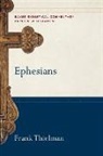 Robert Stein, Frank Thielman, Frank S. Thielman, Robert Yarbrough, Robert Stein, Robert Yarbrough... - Ephesians