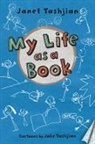 Janet Tashjian, Jake Tashjian - My Life As a Book