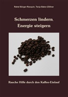 Baker-Zöllner, Tanj Baker-Zöllner, Tanja Baker-Zöllner, Bürger-Rasqui, Rahel Bürger-Rasquin - Schmerzen lindern, Energie steigern