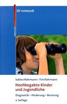 Sabin Rohrmann, Sabine Rohrmann, Tim Rohrmann - Hochbegabte Kinder und Jugendliche