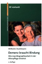 Wilhelm Stuhlmann - Demenz braucht Bindung