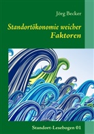 Jörg Becker - Standortökonomie weicher Faktoren