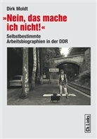 Dirk Moldt, André Kahane - »Nein, das mache ich nicht!«