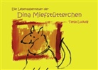 Tanja Ludwig, kukmedien de Kirchzell, kukmedien. de Kirchzell, kukmedien.de Kirchzell, kukmediend Kirchzell, Kirchzel kukmedien de... - Die Lebensabenteuer der Dina Miefstütterchen