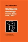 -J Krammer, H -J Krammer, H. J. Krammer, H. -J. Krammer, H.-J. Krammer, M. V. Singer... - Neurogastroenterology - From the Basics to the Clinics
