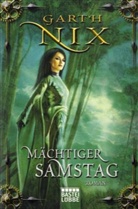 Garth Nix, Daniel Ernle - Mächtiger Samstag