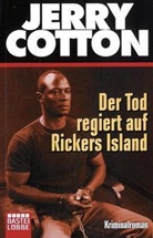 Jerry Cotton - Der Tod regiert in Rickers Island
