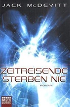 Jack McDevitt - Zeitreisende sterben nie