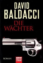 David Baldacci - Die Wächter