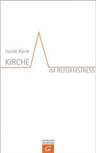 Isolde Karle - Kirche im Reformstress