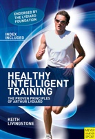 Keith Livingstone, Colin Livingstone - Healthy Intelligent Training