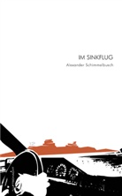 Alexander Schimmelbusch - Im Sinkflug