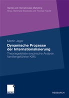 Martin Jager - Dynamische Prozesse der Internationalisierung