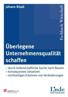 Johann Risak - Überlegene Unternehmensqualität schaffen
