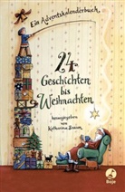 Franziska Harvey, Katharin Braun, Katharina Braun - 24 Geschichten bis Weihnachten