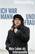 Christiane Völling - "Ich war Mann und Frau"