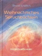 Bruno Endlich, Bruno Endlich - Weihnachtliches Spruchbüchlein