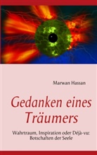 Marwan Hassan - Gedanken eines Träumers